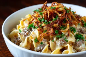 Cheesy Beef and Noodle Casserole with Crispy French Onions